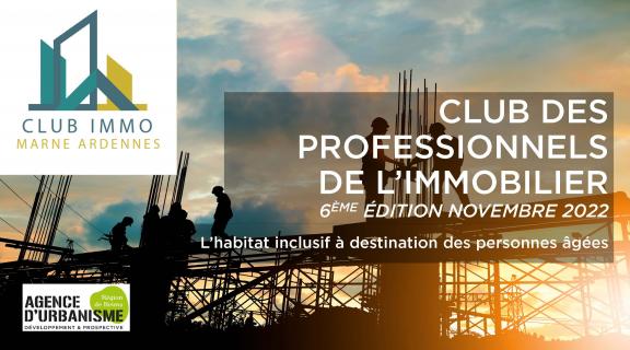 Club des Professionnels de l'Immobilier 16/11/2022 : l'Habitat Inclusif à destination des personnes âgées