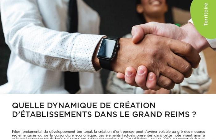 Note 39 : Quelle dynamique de Création d'établissements dans le Grand Reims ?