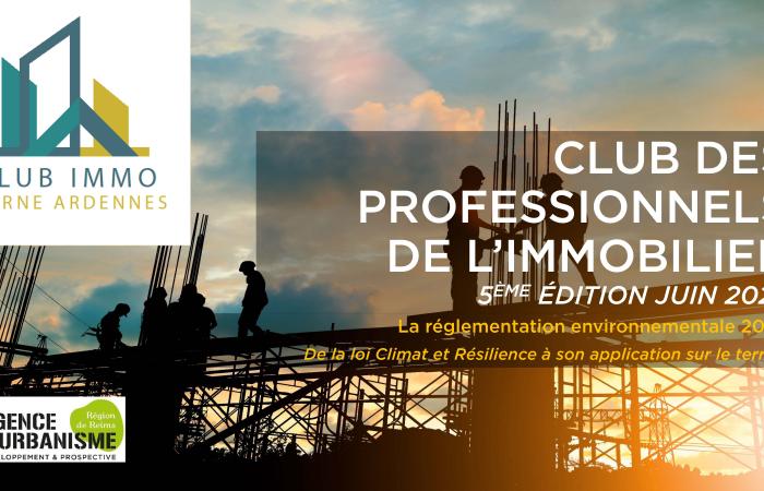 Club des Professionnels de l'Immobilier 07/07/2022 : la Réglementation Environnementale 2020, de la Loi Climat et Résilience à son application sur le terrain